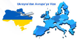 Ukrayna’dan Avrupa’ya Kolay Vize